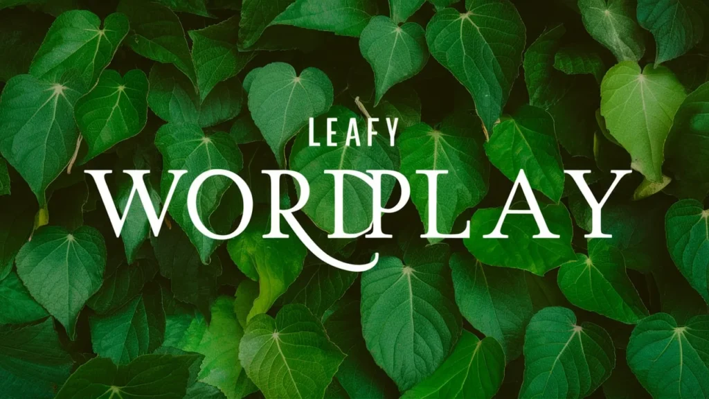 Leafy Wordplay