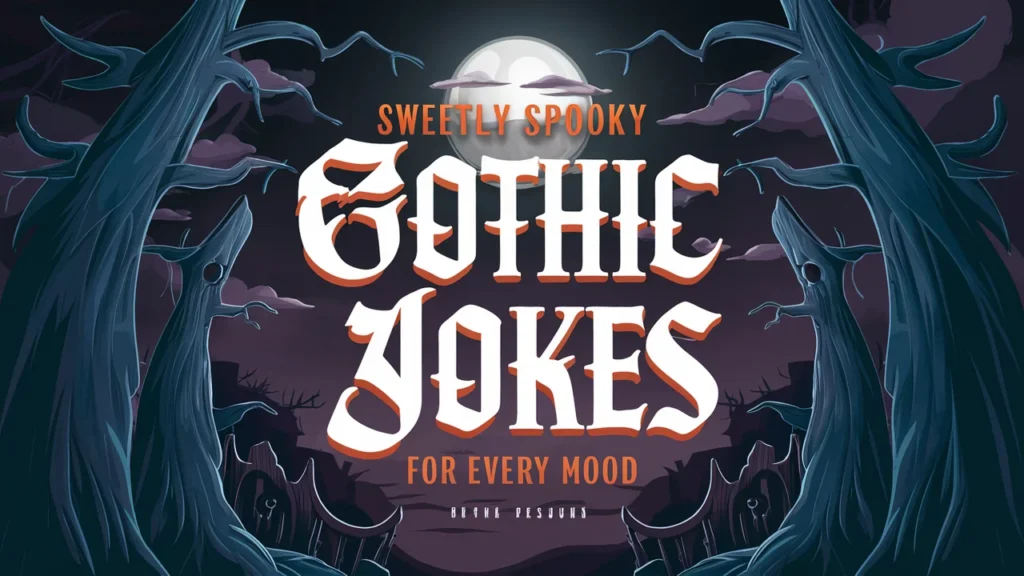 Sweetly Spooky Goth Jokes for Every Mood