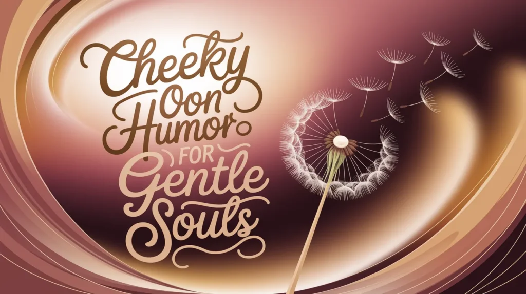 Cheeky Colon Humor for Gentle Souls