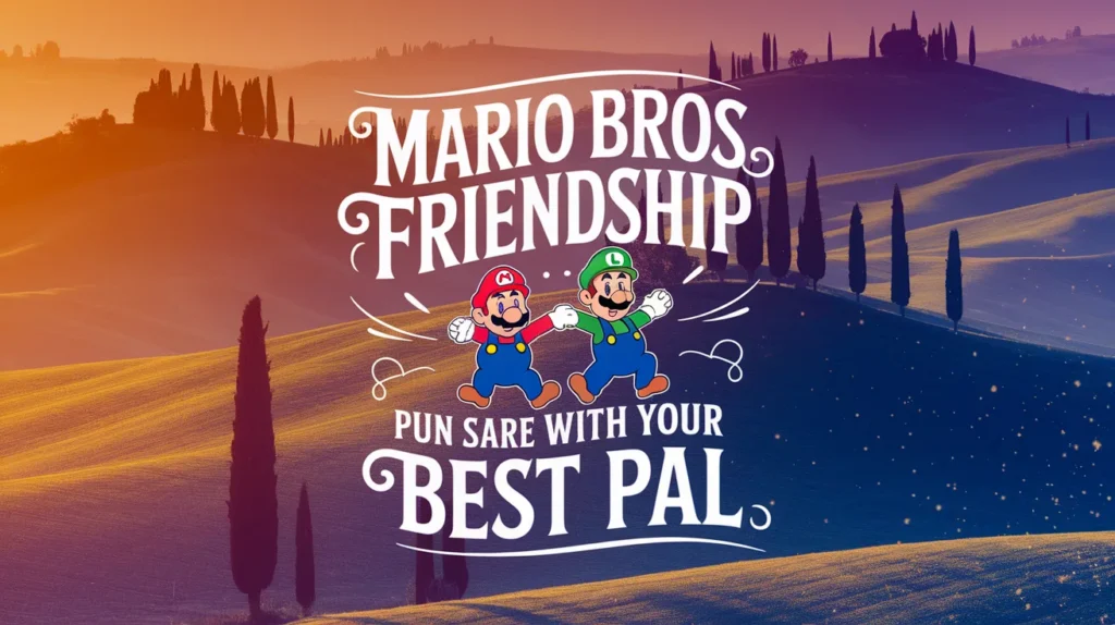 Mario Bros Friendship Puns to Share with Your Best Pal