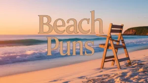 Beach Puns