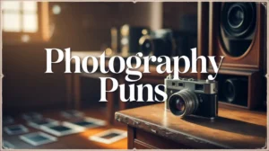 Photography Puns