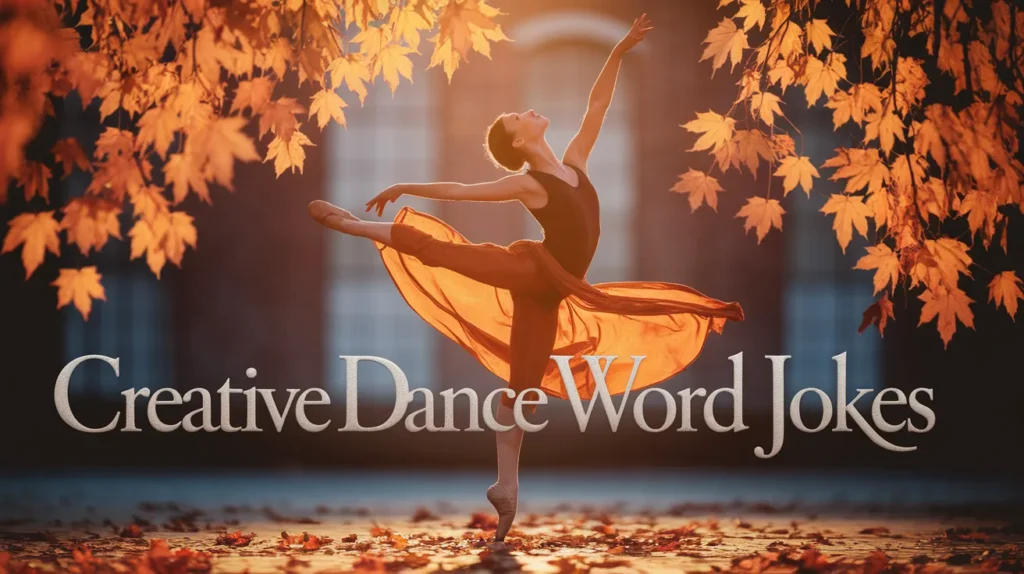 Creative Dance Word Jokes