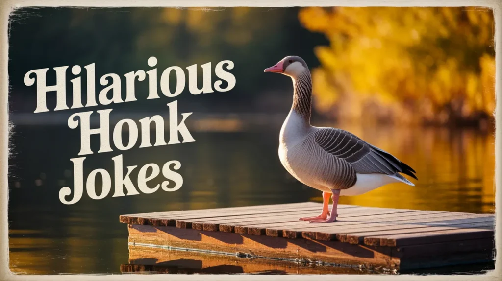 Hilarious Honk Jokes