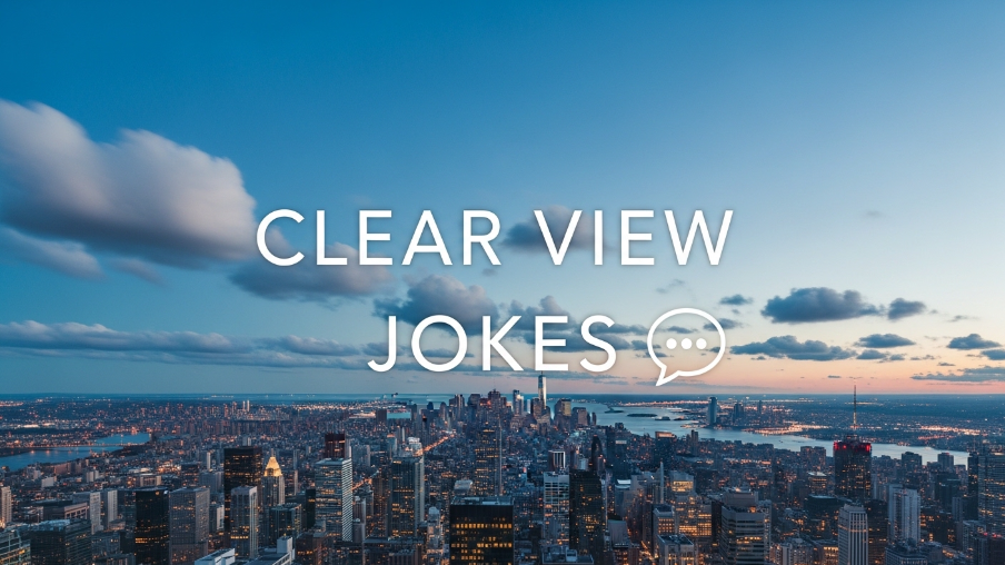 Clear View Jokes