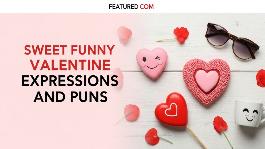 Sweet funny valentine expressions and puns