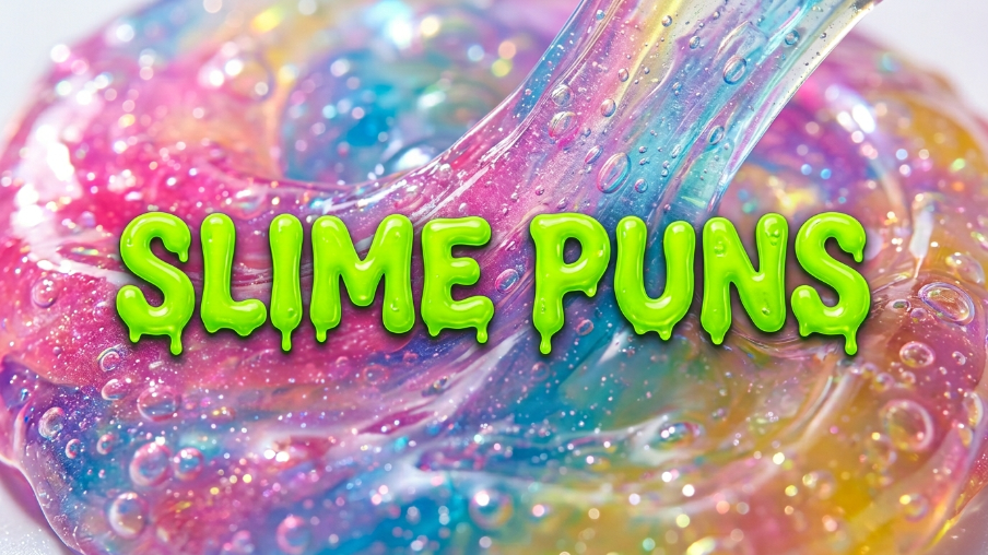 Slime Puns