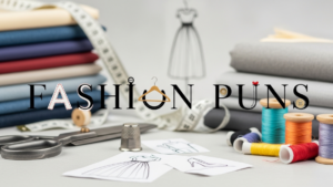 Fashion puns
