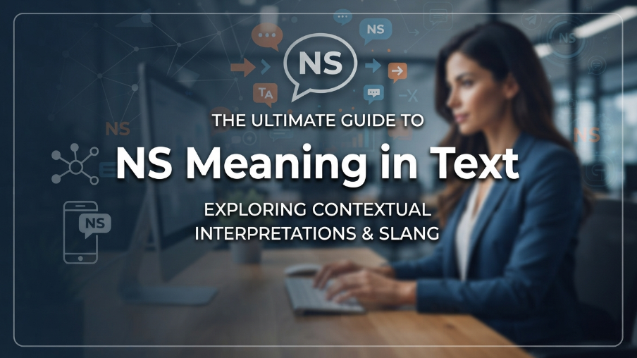 NS Meaning in Text
