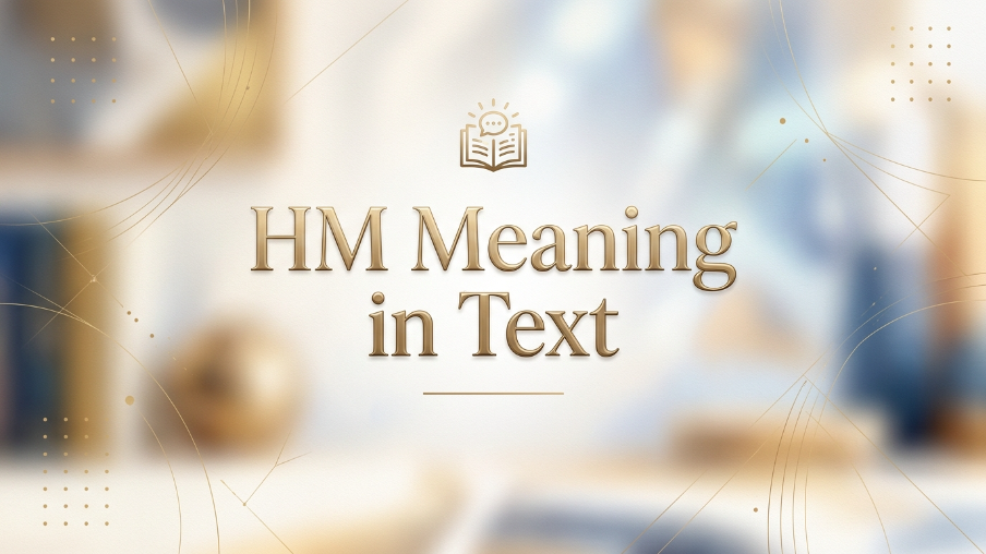 HM Meaning in Text